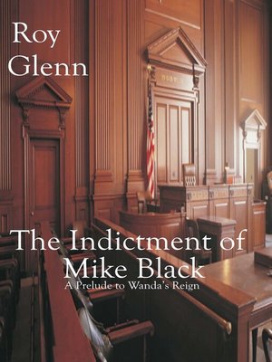 cover image of The Indictment of Mike Black